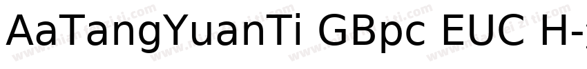 AaTangYuanTi GBpc EUC H字体转换